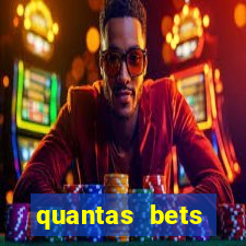 quantas bets existem no brasil