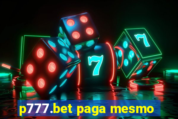 p777.bet paga mesmo