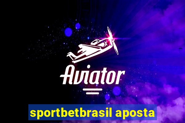 sportbetbrasil aposta