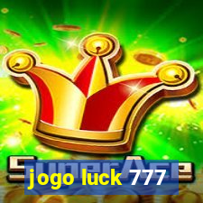 jogo luck 777