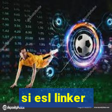 si esl linker