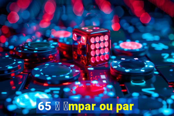 65 茅 铆mpar ou par