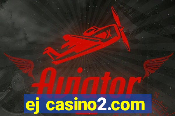 ej casino2.com