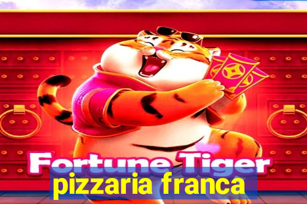 pizzaria franca