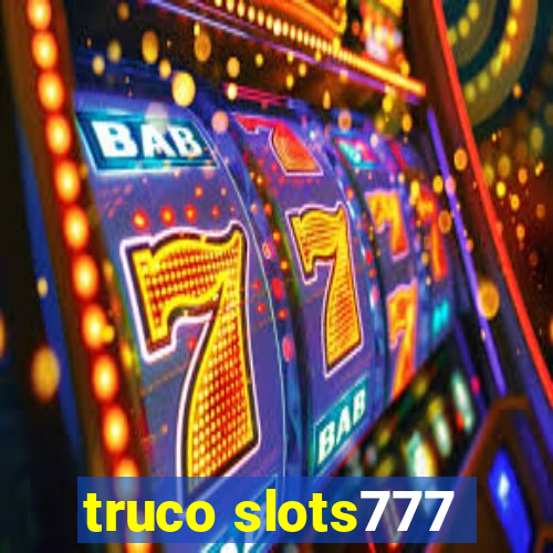 truco slots777