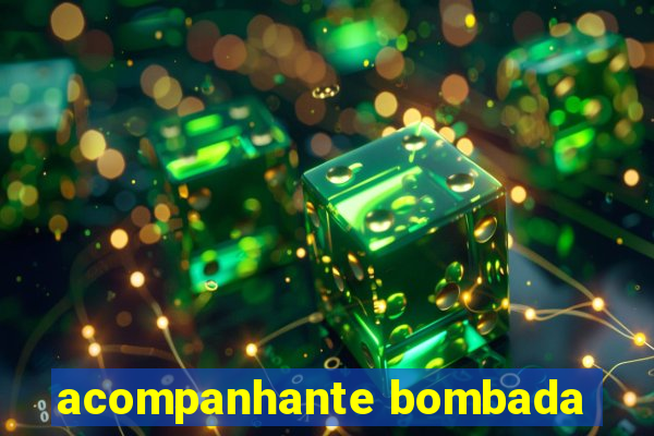 acompanhante bombada