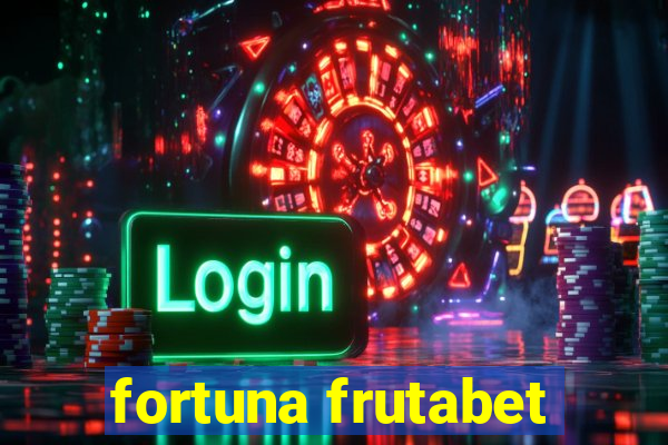 fortuna frutabet