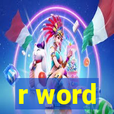 r word