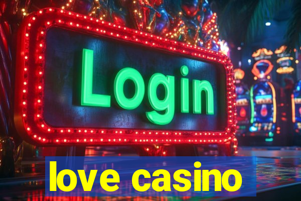 love casino