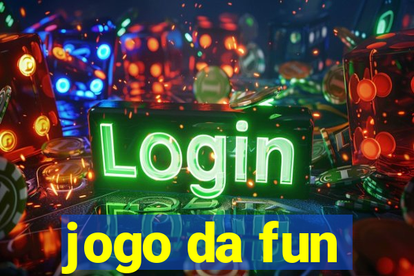 jogo da fun