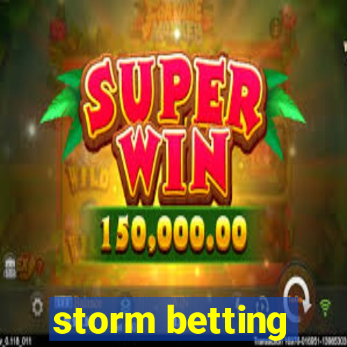 storm betting