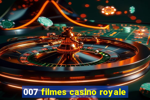 007 filmes casino royale