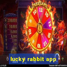 lucky rabbit app