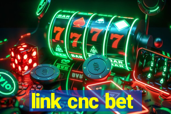 link cnc bet