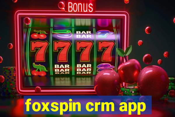 foxspin crm app