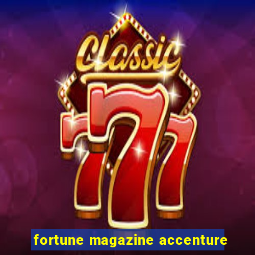 fortune magazine accenture