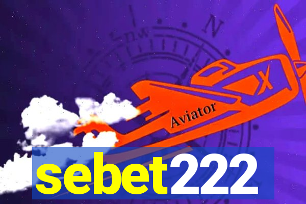 sebet222