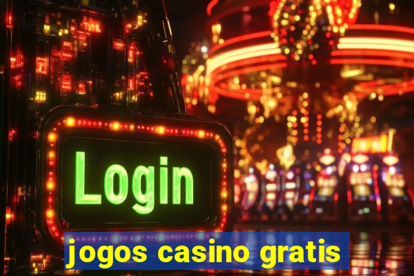 jogos casino gratis