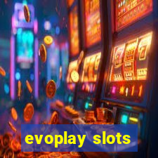 evoplay slots