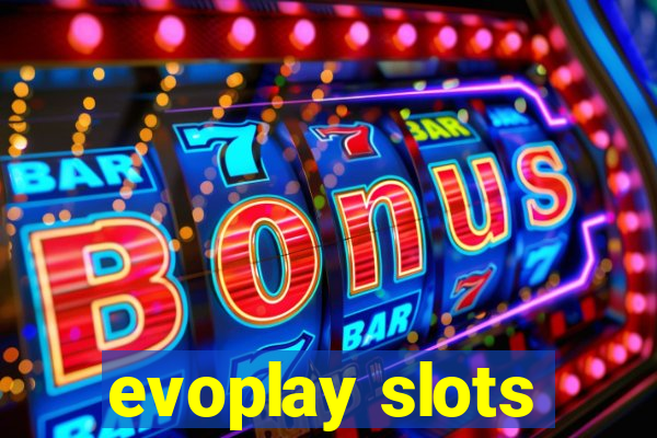 evoplay slots