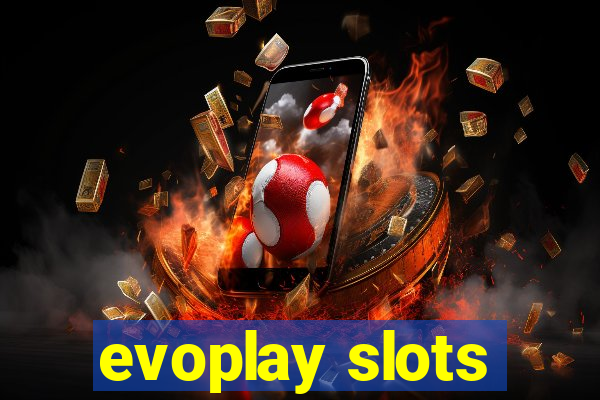 evoplay slots