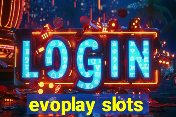 evoplay slots