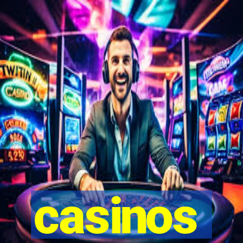 casinos