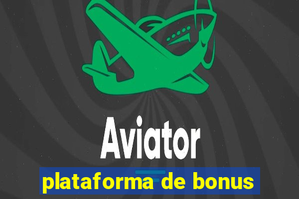 plataforma de bonus