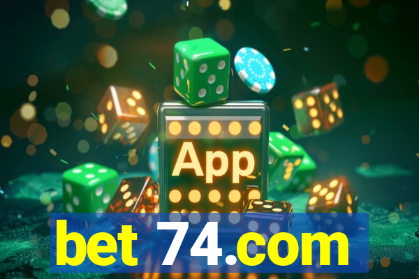 bet 74.com