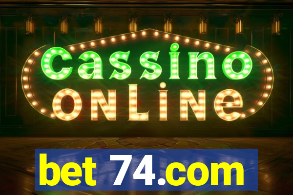 bet 74.com