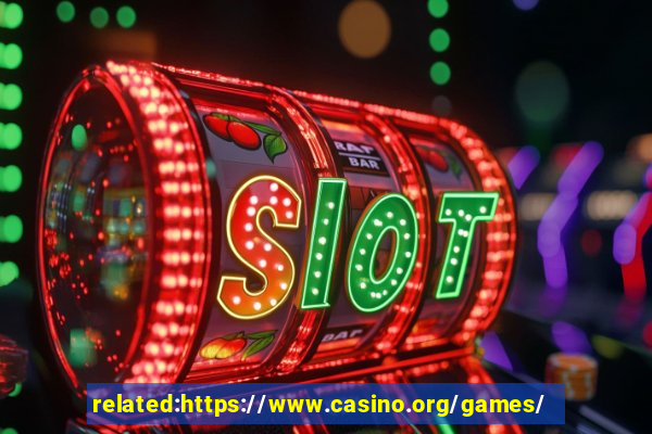 related:https://www.casino.org/games/ casino games