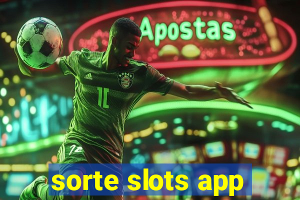 sorte slots app