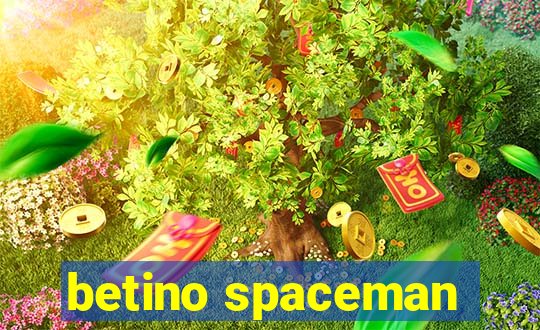 betino spaceman