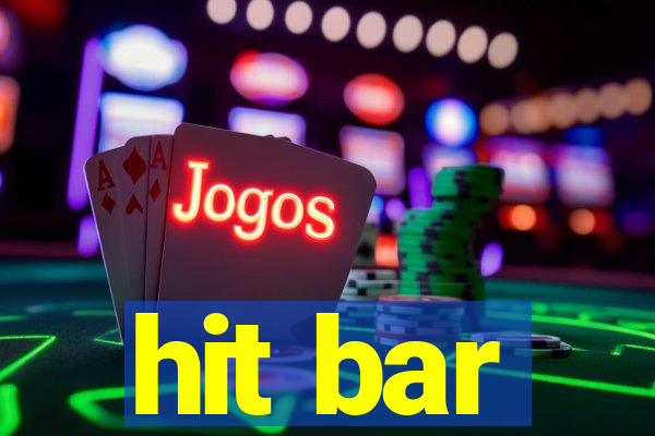 hit bar