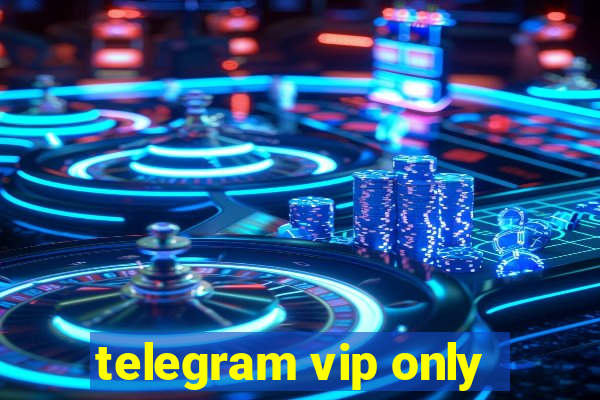 telegram vip only