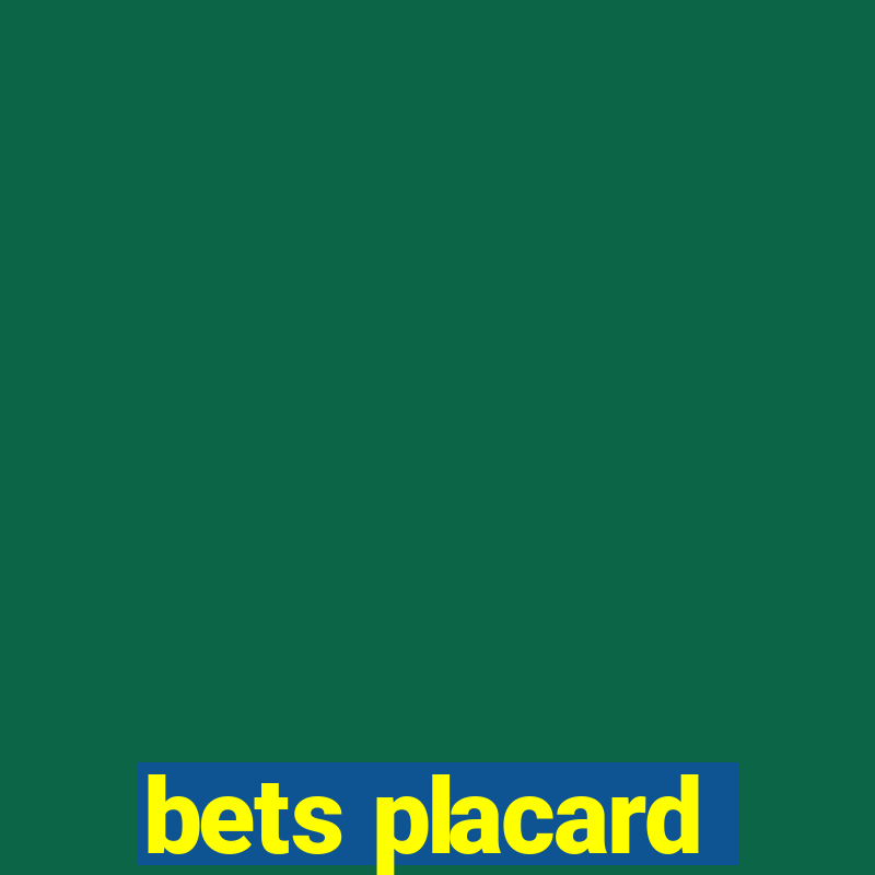 bets placard