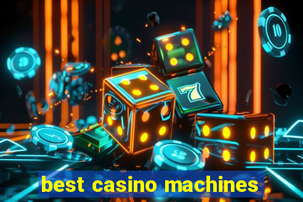 best casino machines