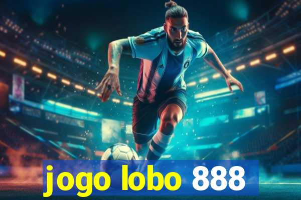 jogo lobo 888