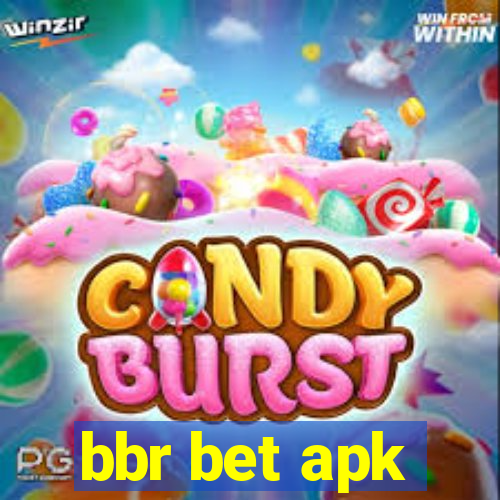 bbr bet apk