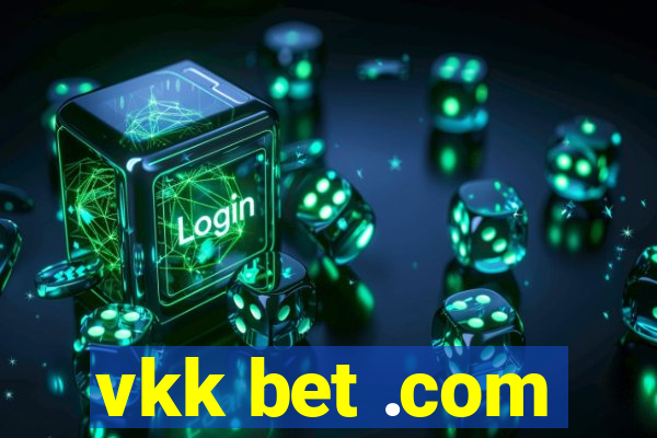 vkk bet .com