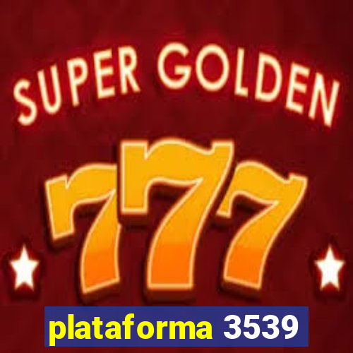 plataforma 3539