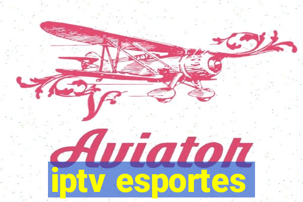 iptv esportes