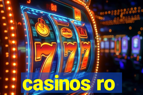 casinos ro