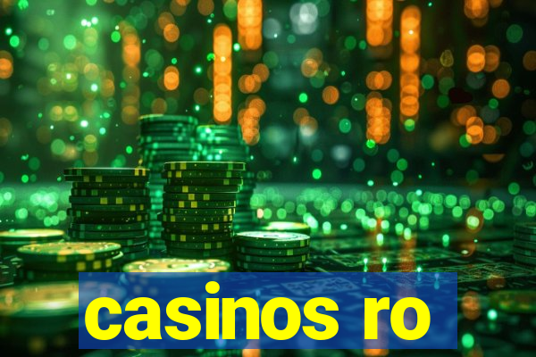 casinos ro