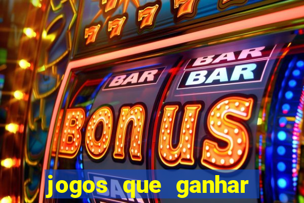 jogos que ganhar dinheiro online