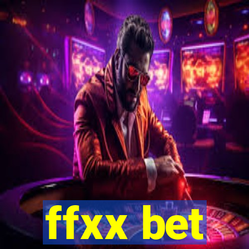 ffxx bet