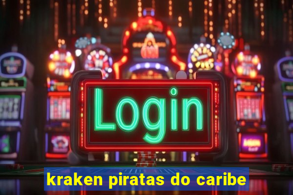 kraken piratas do caribe