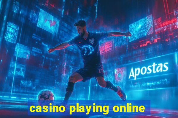 casino playing online