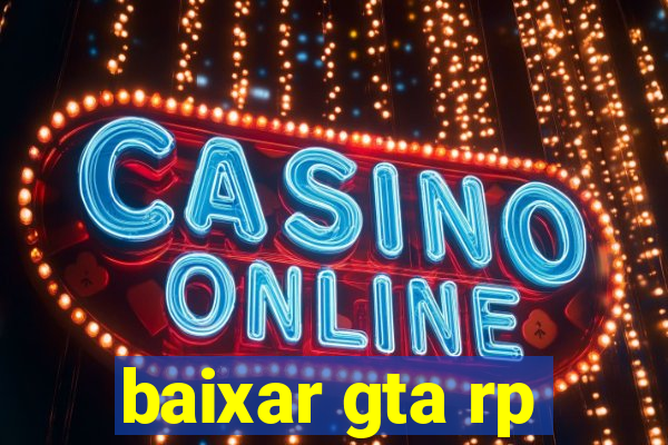 baixar gta rp