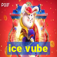 ice vube